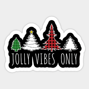 Jolly Vibes Only Colorful Plaid Christmas Trees Sticker